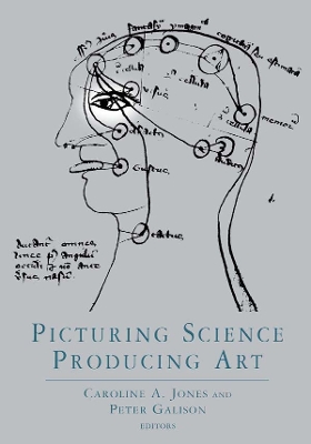 Picturing Science, Producing Art by Peter Galison