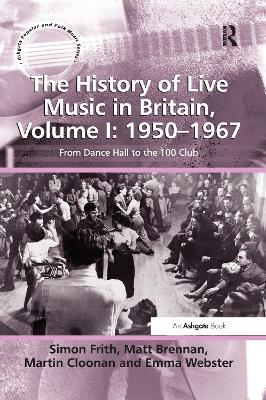 History of Live Music in Britain by Simon Frith