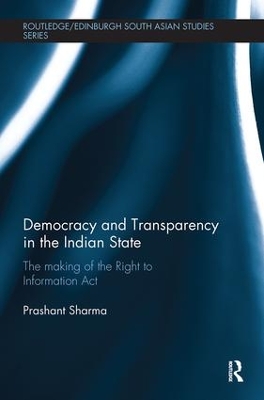 Democracy and Transparency in the Indian State by Prashant Sharma