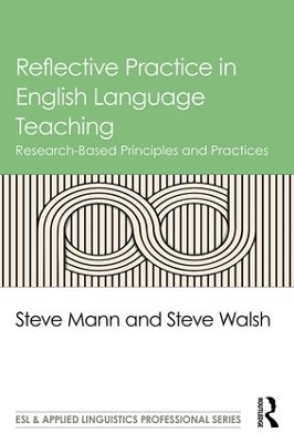 Reflective Practice in English Language Teaching by Steve Mann