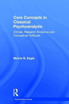 Core Concepts in Classical Psychoanalysis book