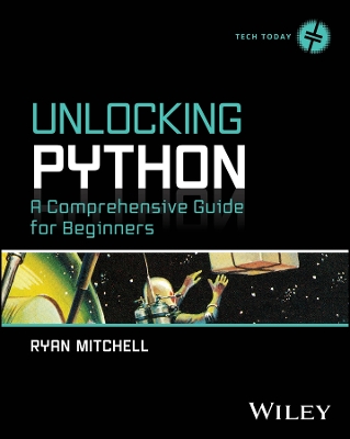 Unlocking Python: A Comprehensive Guide for Beginners book