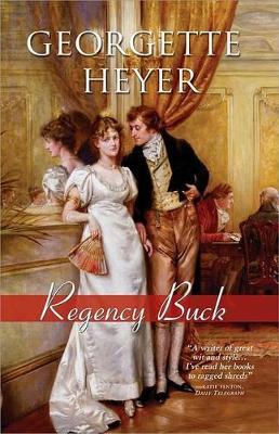Regency Buck by Georgette Heyer