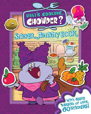 What's Cooking, Chowder? book