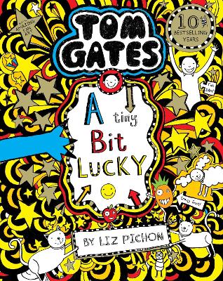 A Tom Gates: A Tiny Bit Lucky by Liz Pichon