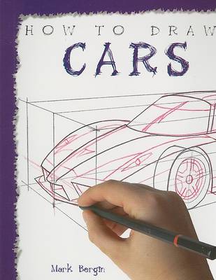 How to Draw Cars by Mark Bergin
