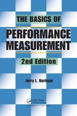 Basics of Performance Measurement by Jerry L. Harbour