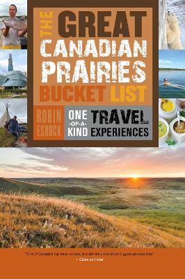 Great Canadian Prairies Bucket List book