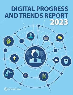 Digital Progress and Trends Report 2023 book