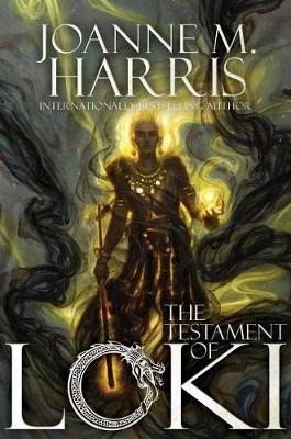 Testament of Loki by Joanne M Harris