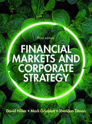 Financial Markets and Corporate Strategy: European Edition, 3e book