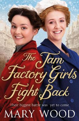 The Jam Factory Girls Fight Back by Mary Wood