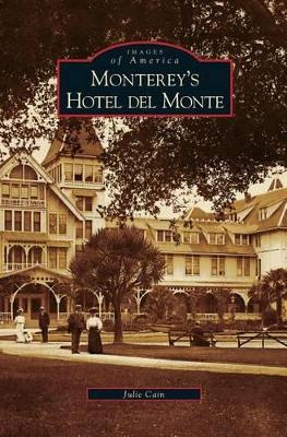 Monterey's Hotel del Monte book