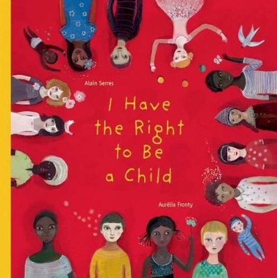 I Have the Right to Be a Child book