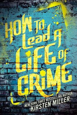 How to Lead a Life of Crime book