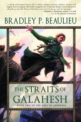 Straits of Galahesh by Bradley P Beaulieu