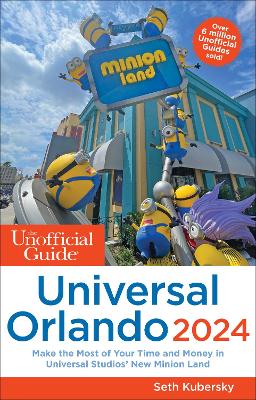 Unofficial Guide to Universal Orlando 2024 book