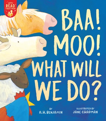 Baa! Moo! What Will We Do? book
