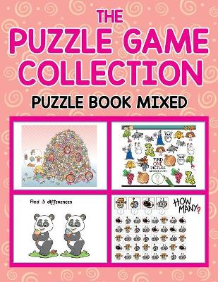 The Puzzle Game Collection: Puzzle Book Mixed book