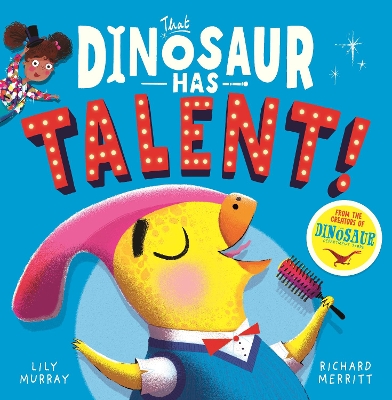 That Dinosaur Has Talent! book