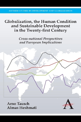 Globalization, the Human Condition and Sustainable Development in the Twenty-first Century book