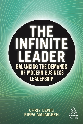 The Infinite Leader: Balancing the Demands of Modern Business Leadership book