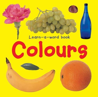 Learn-a-word Book: Colours book