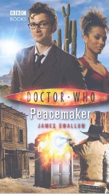 Doctor Who: Peacemaker by James Swallow