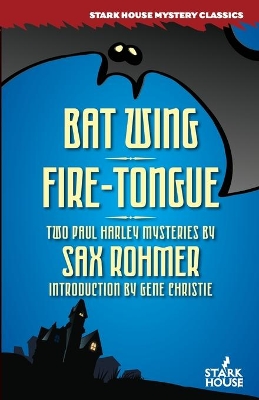 Bat Wing / Fire-Tongue by Sax Rohmer