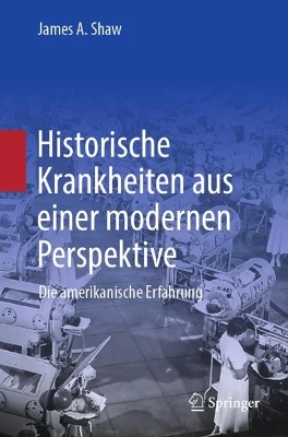 Historische Krankheiten aus einer modernen Perspektive: Die amerikanische Erfahrung book