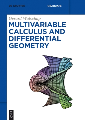 Multivariable Calculus and Differential Geometry book