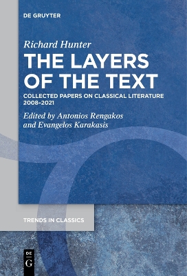 The Layers of the Text: Collected Papers on Classical Literature 2008–2021 book