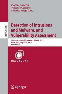 Detection of Intrusions and Malware, and Vulnerability Assessment book