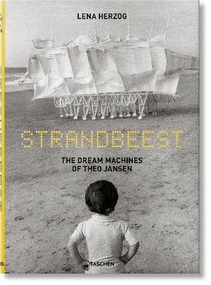Strandbeest: The Dream Machines of Theo Jansen book