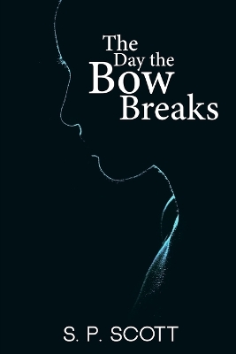 The Day the Bow Breaks book