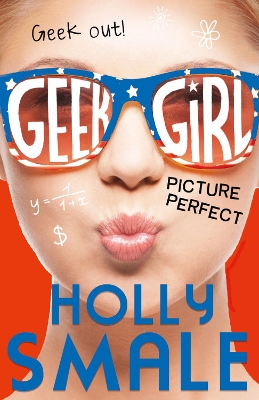Picture Perfect (Geek Girl, Book 3) book