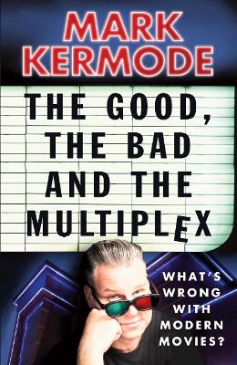 Good, The Bad and The Multiplex book