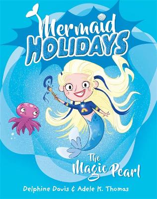Mermaid Holidays 2: The Magic Pearl book