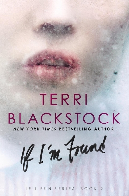 If I'm Found by Terri Blackstock