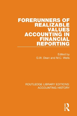 Forerunners of Realizable Values Accounting in Financial Reporting by G.W. Dean