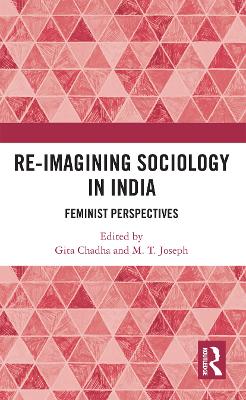 Re-Imagining Sociology in India: Feminist Perspectives by Gita Chadha