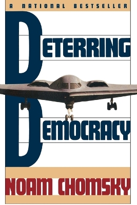 Deterring Democracy by Noam Chomsky