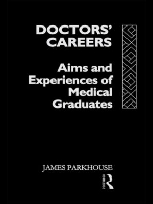 Doctors' Careers by James Parkhouse