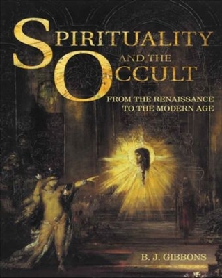 Spirituality and the Occult by Brian Gibbons