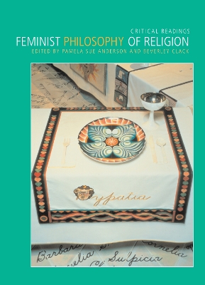 A Feminist Philosophy of Religion by Pamela Sue Anderson
