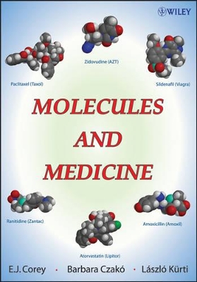 Molecules and Medicine by E. J. Corey