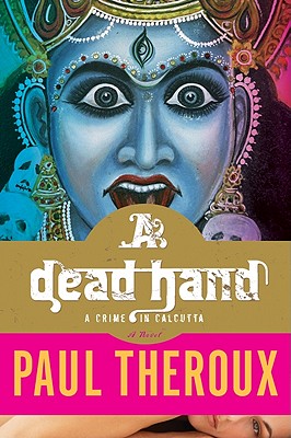 Dead Hand by Paul Theroux