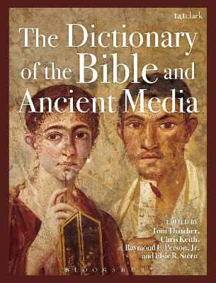 Dictionary of the Bible and Ancient Media book