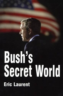 Bush's Secret World book