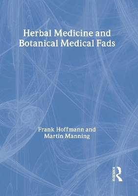 Herbal Medicine and Botanical Medical Fads book